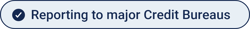 Reporting to Major Credti Bureaus